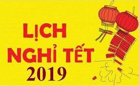 Thông Báo Lịch Nghỉ Tết 2019.