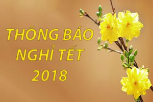 THÔNG BÁO NGHỈ TẾT 2018