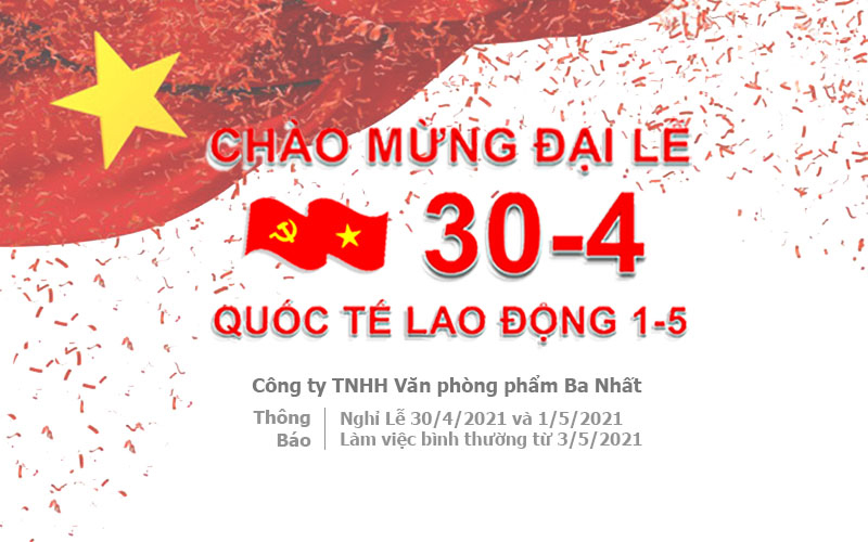 Thông báo Nghỉ Lễ 30/4 và 1/5 năm 2021