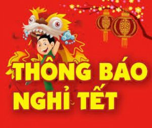 THÔNG BÁO NGHĨ TẾT ÂM LỊCH 2016